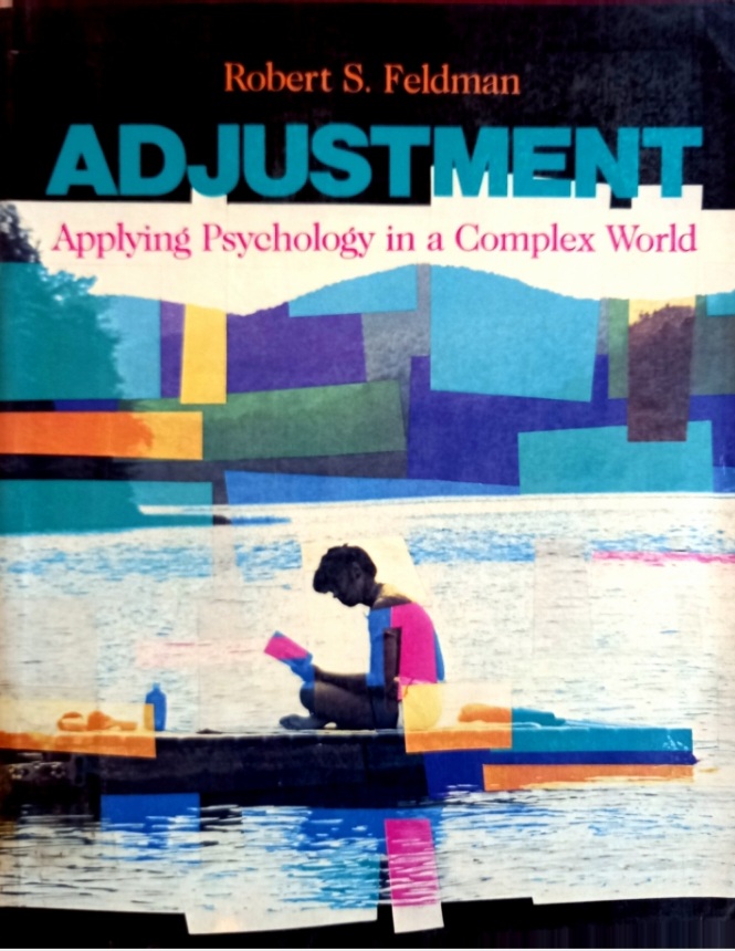 Adjustment: Applying Psychology in a Complex World