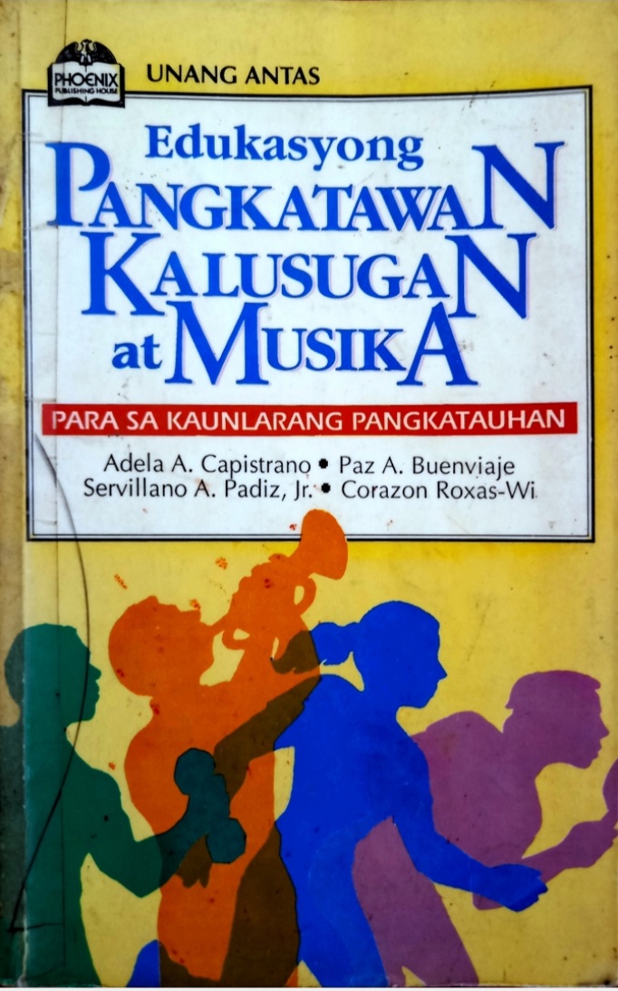 Pangkatawan, Kalusugan, at Musika (Unang Antas): Para sa Kaunlarang Pangkatauhan