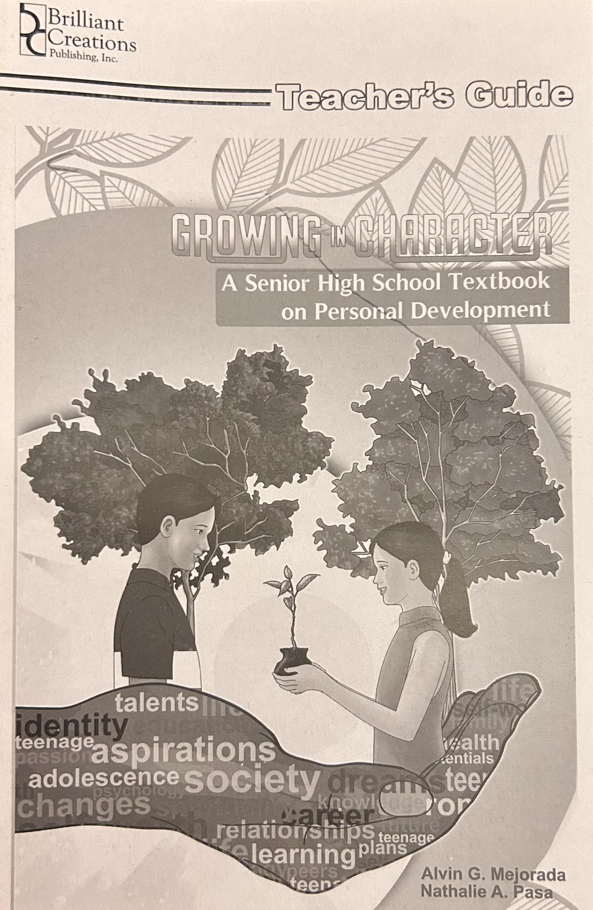 Growing in Character: A Senior Highschool Textbook on Personal Development (Teacher's Guide)