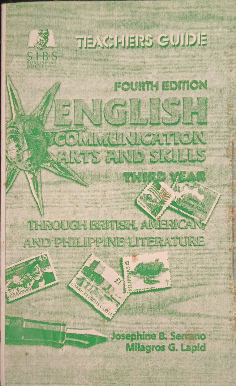 English Communication Arts and Skills Third Year (Fourth Edition, Teacher's Guide) (Through British, American, and Philippine Literature)