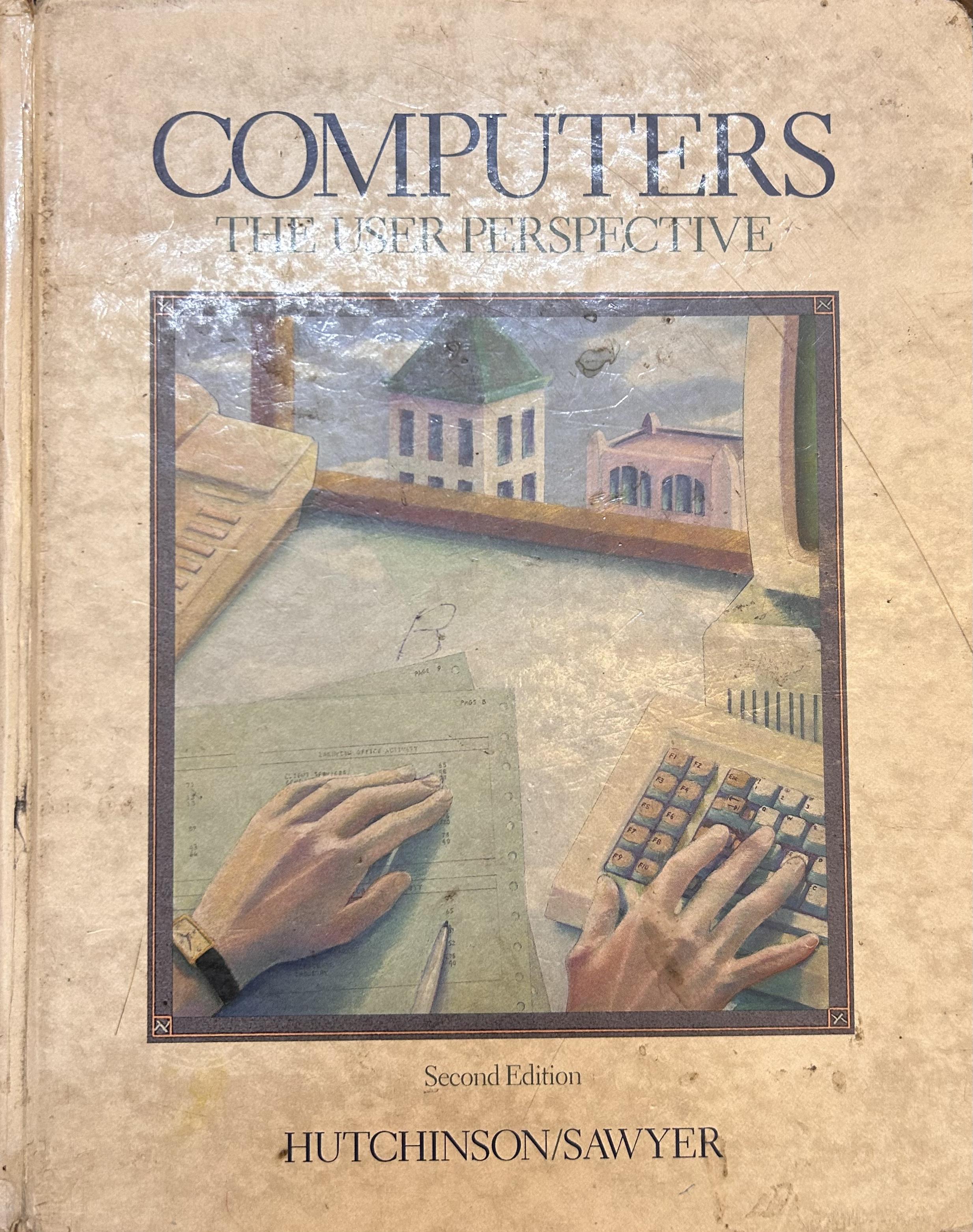 Computers: The User Perspective (Second Edition)