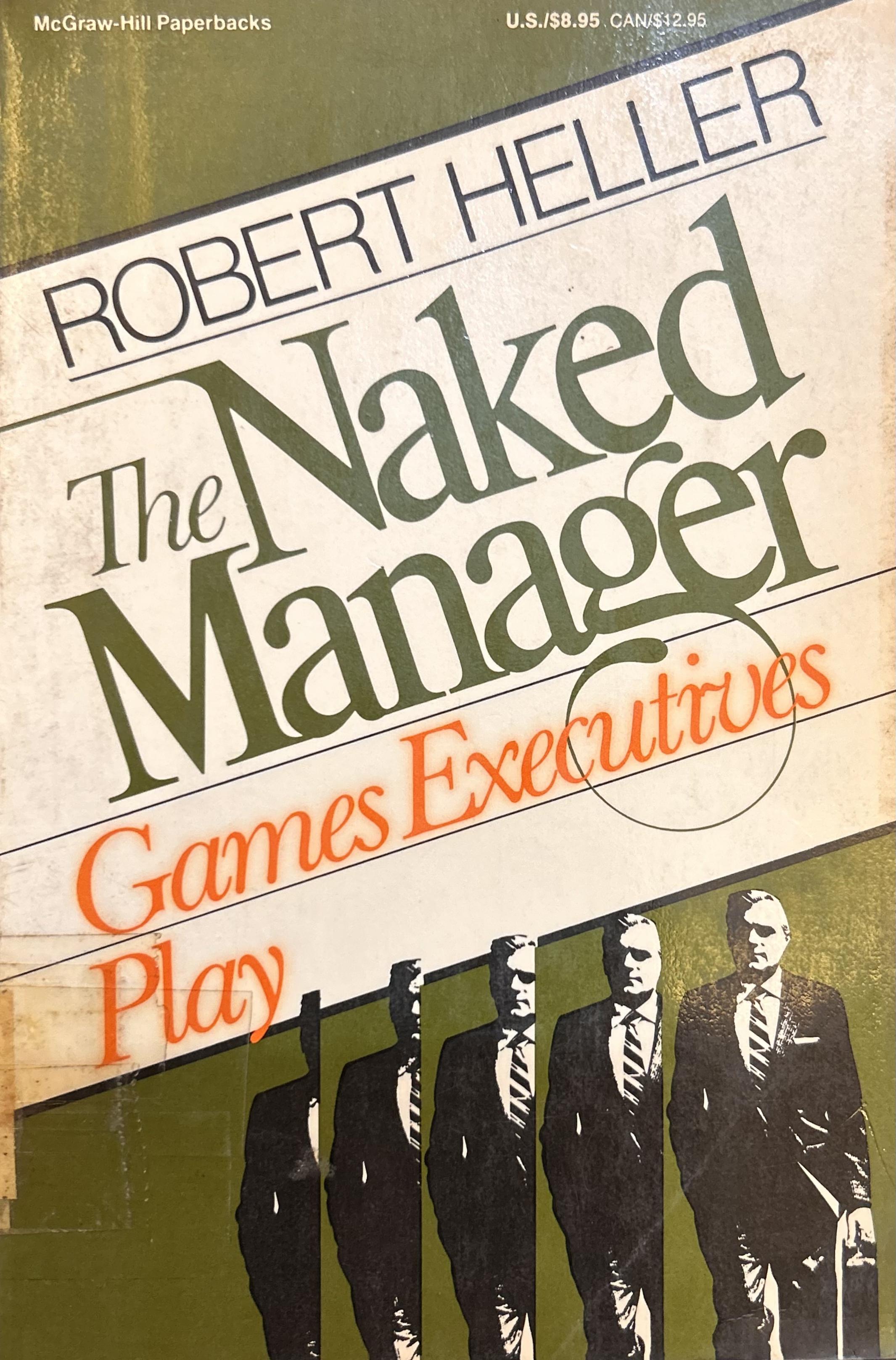 The Naked Manager: Games Executives Play