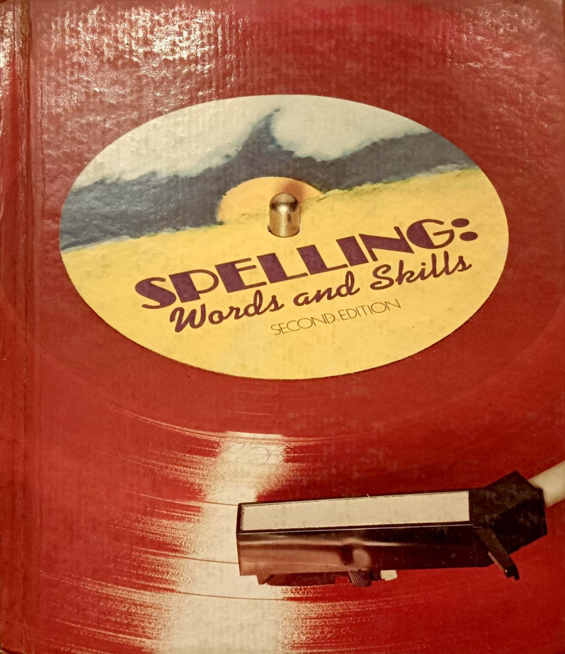 Spelling: Words and Skills