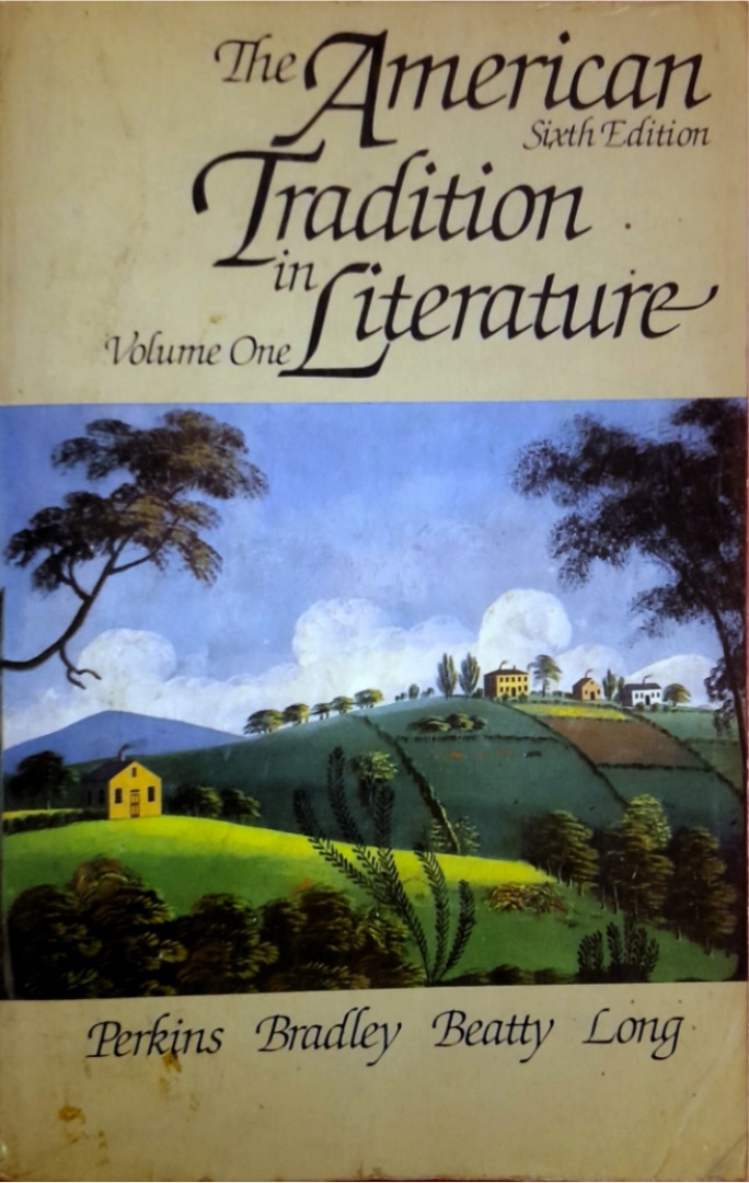 The American Tradition in Literature (Sixth Edition, Volume 1)