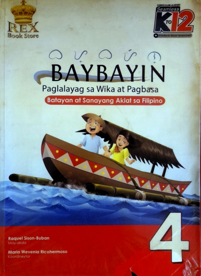 Baybayin 4: Paglalayag sa Wika at Pagbasa Batayan at Sanayang Aklat Pilipino