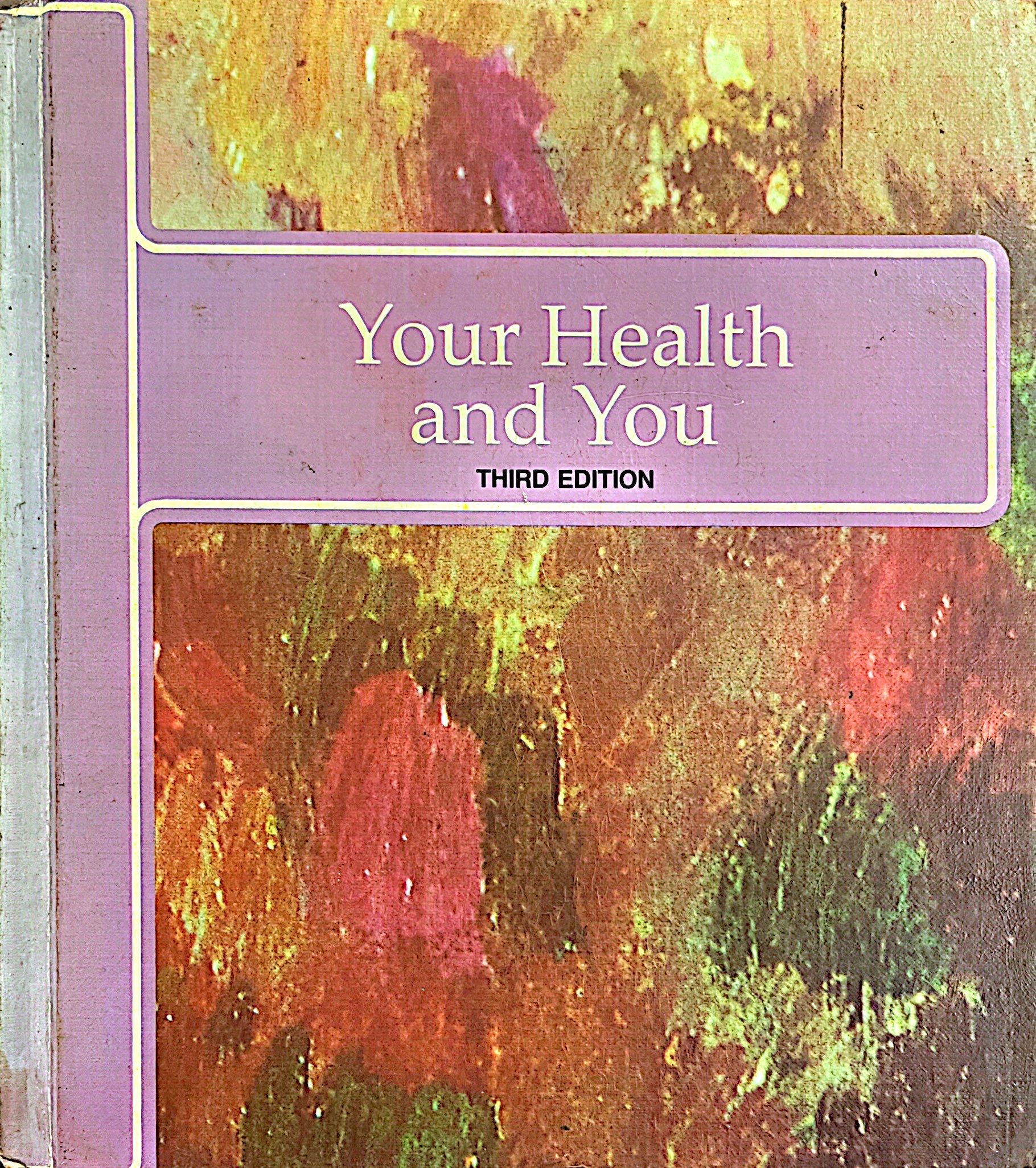 Your Health and You (Third Edition0