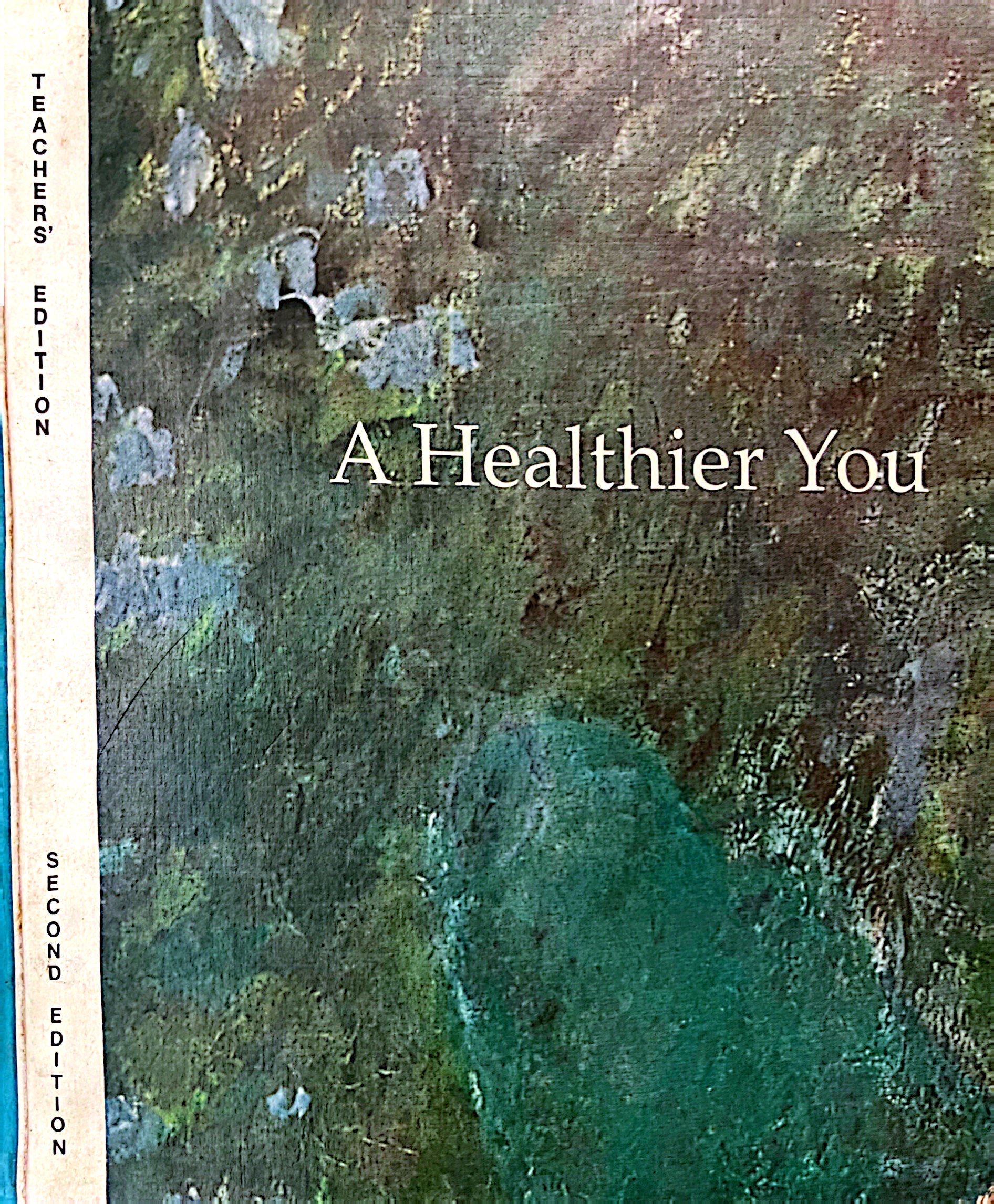 A Healthier You (Second Edition)