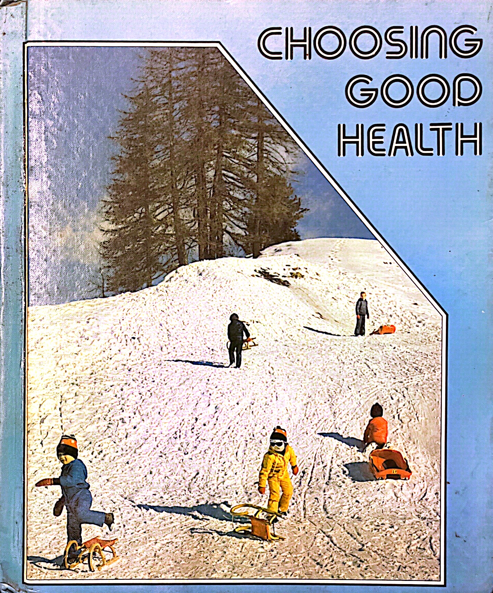 Choosing Good Health