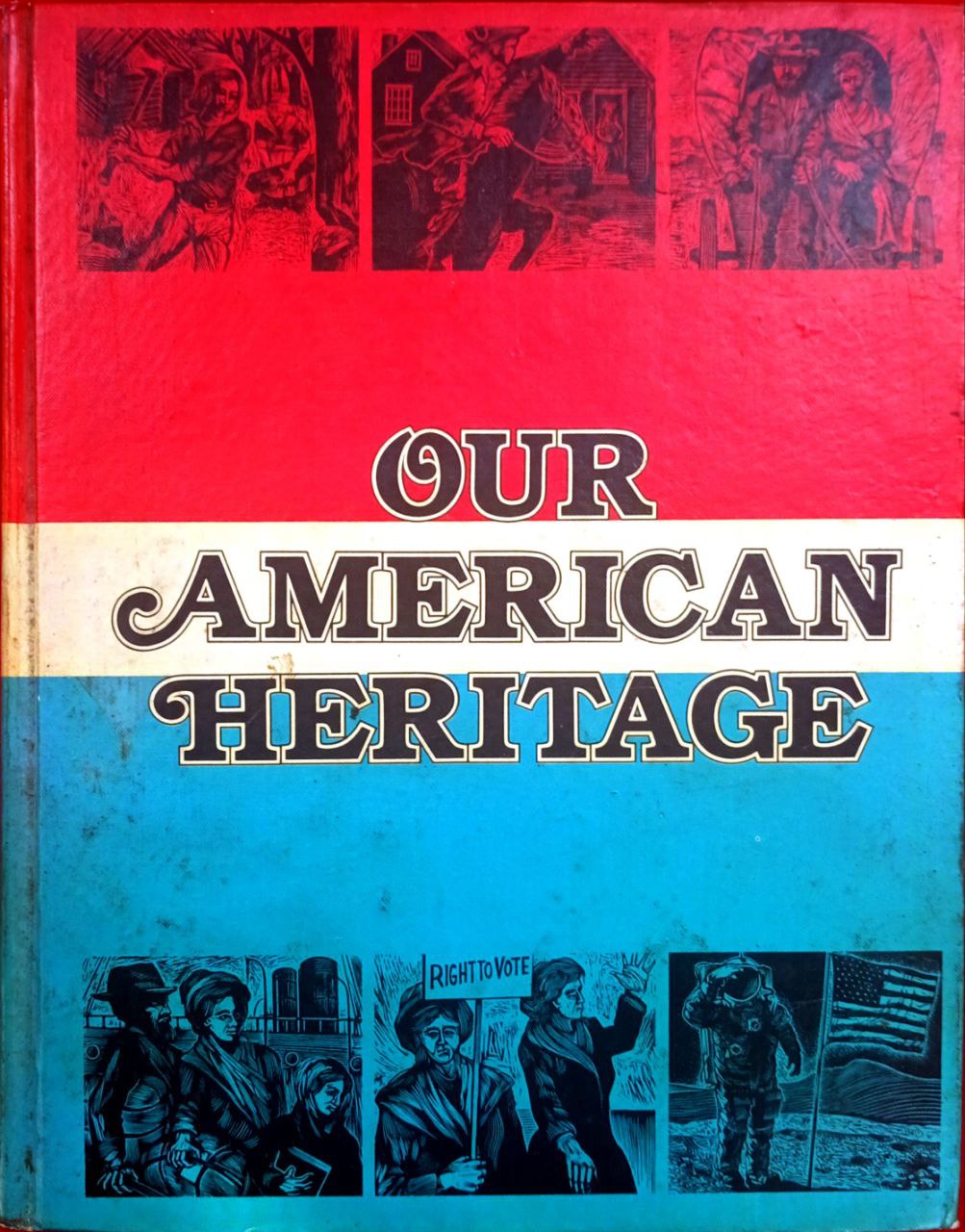 OUR AMERICAN HERITAGE