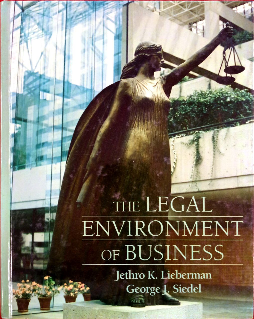 THE LEGAL ENVIRONMENT OF BUSINESS