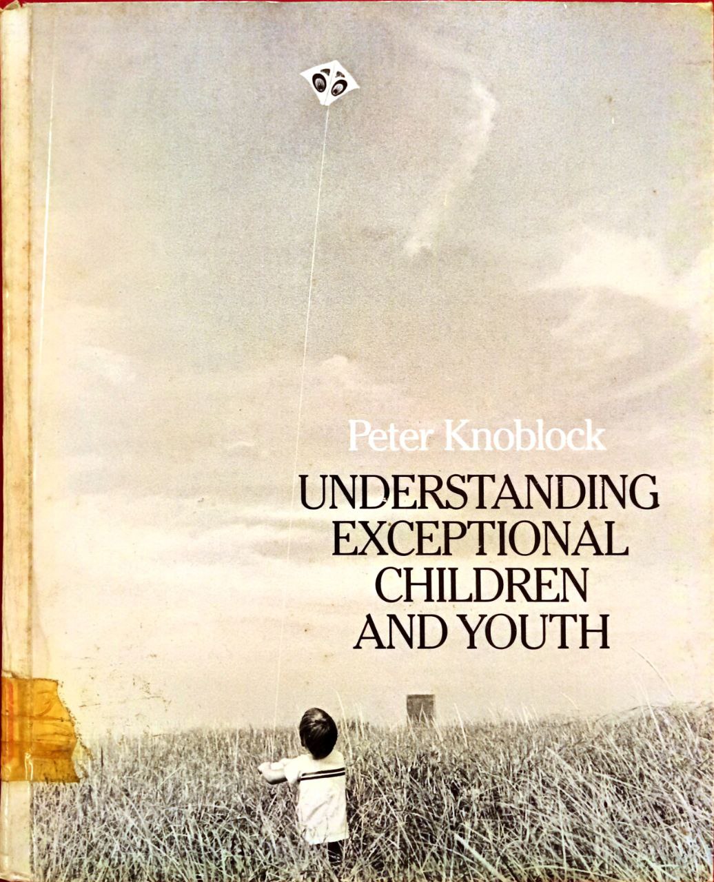 UNDERSTANDING EXCEPTIONAL CHILDREN AND YOUTH