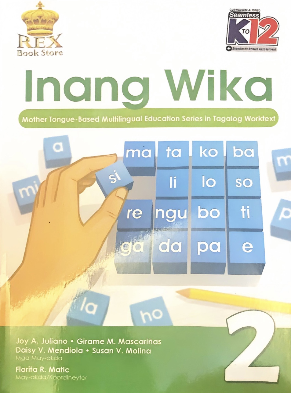 Inang Wika Mother Tongue - Based Multilingual Education Series In Tagalog Worktext 2