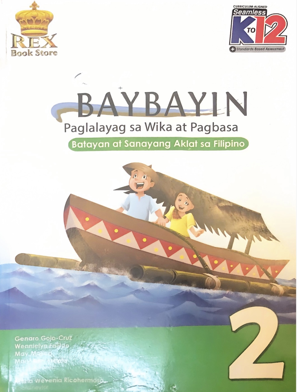 BAYBAYIN Paglalayag sa Wika at Pagbasa Batayan at Sanayang Aklat sa Filipino 2	