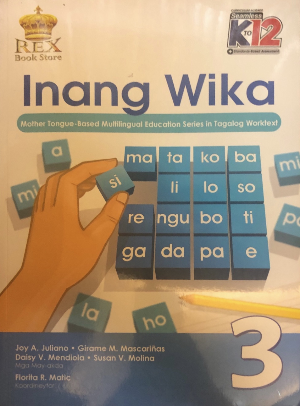 Inang Wika Mother Tongue-Based Multilingual Education Series In Tagalog Worktext 3	
