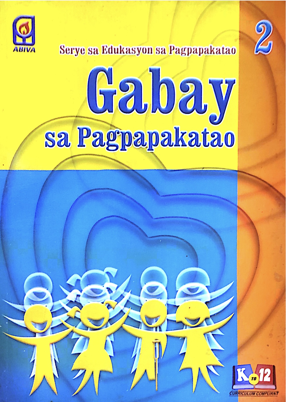 Serye sa Edukasyon sa Pagpapakatao Gabay Sa Pagapakatao	